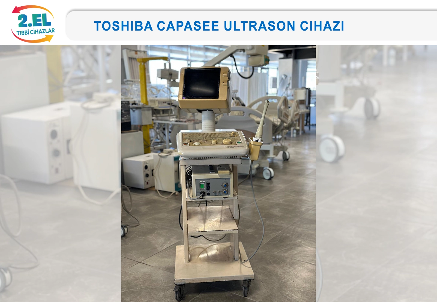 2. El Toshiba Capasee Ultrason Cihazı
